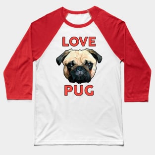 Love pug polygon art Baseball T-Shirt